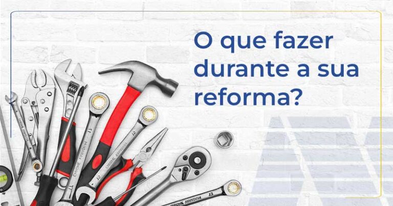 O-que-fazer-durante-a-sua-reforma-nascimento-construção