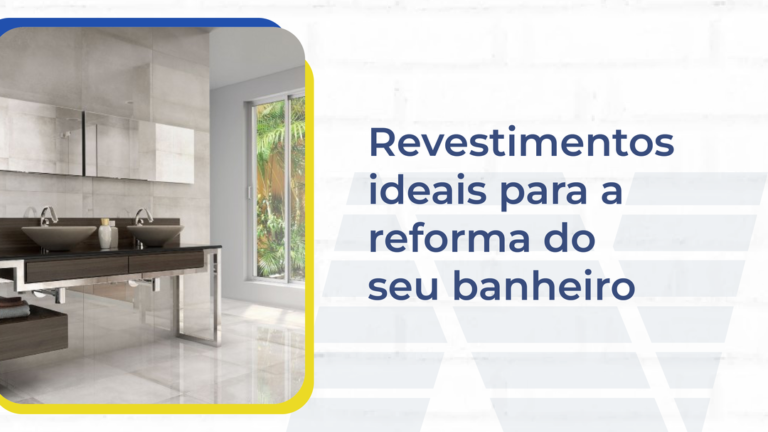 Revestimentos ideais para a reforma do seu banheiro