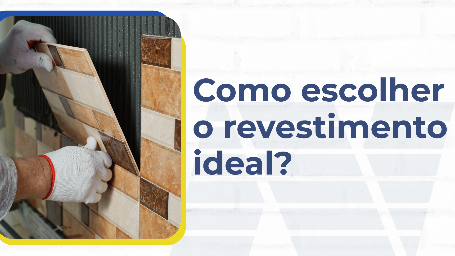 escolher revestimento revestimento ideal